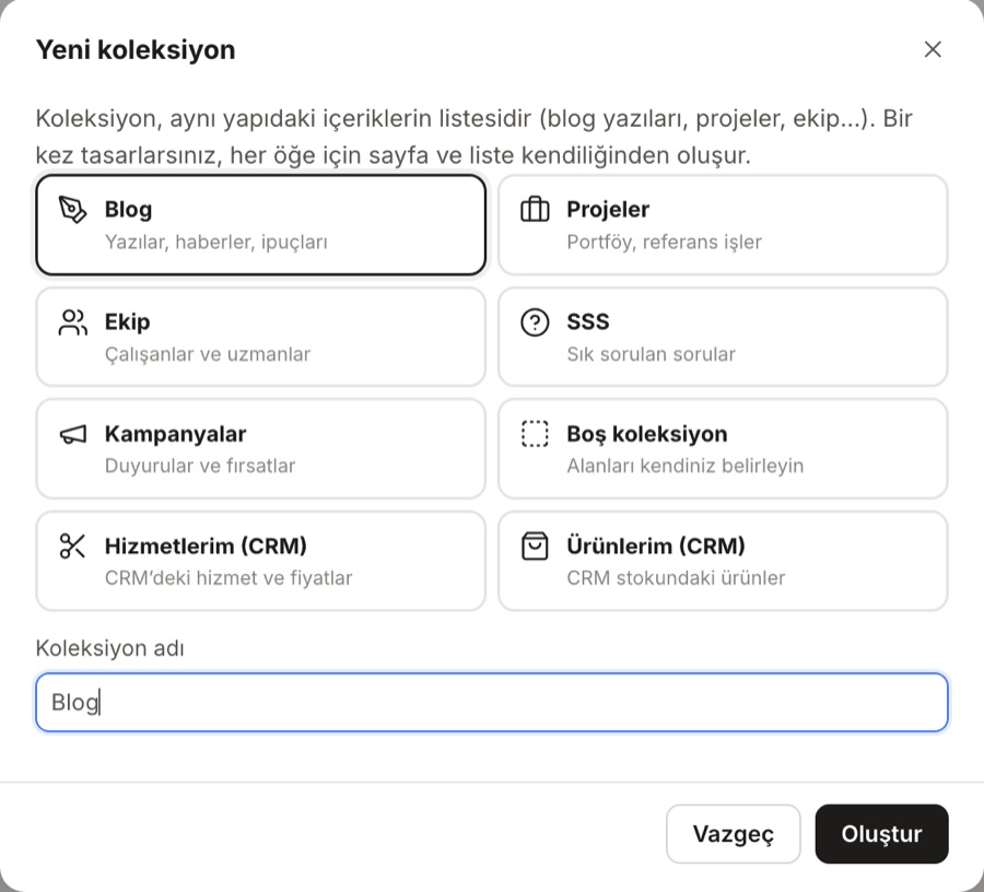 Yeni koleksiyon penceresi: Blog, Projeler, Ekip, SSS, Kampanyalar, Boş koleksiyon, Hizmetlerim (CRM), Ürünlerim (CRM)