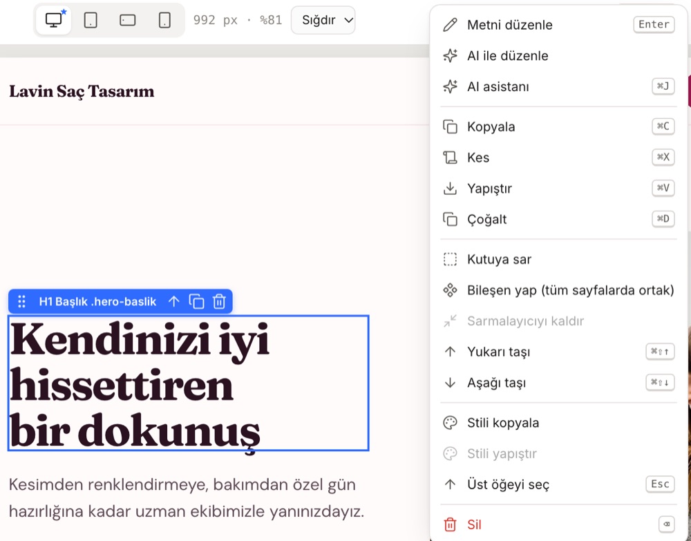 Sağ tık menüsü: kopyala, çoğalt, kutuya sar, bileşen yap (tüm sayfalarda ortak), stili kopyala